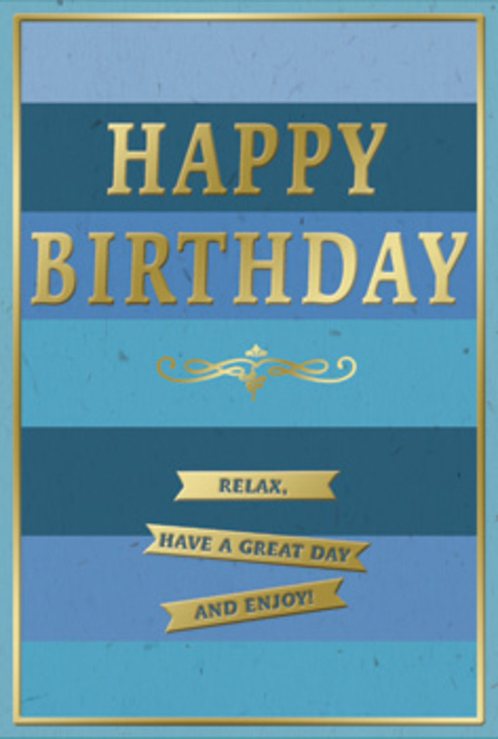 The birthday card in this image is a study in calm sophistication, its blue and gold palette echoing the creative yet relaxed atmosphere of Hackney Wick. The main field of the card is made up of broad, horizontal bands of blue that stretch from one edge to the other. These stripes gradually shift in tone as they descend, starting with a deep, night-sky navy at the top, then easing into rich denim, cool teal, and finally a lighter, more airy blue near the bottom. The layered effect is soothing, almost like looking across stacked layers of water and sky. Sitting firmly in the centre of this backdrop, the words HAPPY BIRTHDAY appear in tall, uppercase gold letters. The text is embossed so that each letter is raised from the surface, and the gold foil finish catches light in a soft, muted shine, adding a sense of quality and quiet celebration. Immediately beneath the central greeting is a graceful golden flourish, a symmetrical scroll that unfurls across the width of the card, adding movement and a hint of romantic, vintage styling. Below this, three neat gold banners are arranged one above the other, each bearing part of a friendly, easy-going sentiment: Relax, have a great day and enjoy! The banners echo the gold of the main text, creating a harmonious rhythm that leads the eye downward. A slim gold border runs neatly around the outer edge, framing the blues and tying the composition together. The card stock appears thick and smooth, with the embossed elements providing tactile interest, ideal for anyone who appreciates both touch and sight. Soft, natural light illuminates the card, casting faint shadows that gently emphasise the raised details, as if the card were resting on a studio table in Hackney Wick, waiting to be paired with a locally arranged bouquet for a thoughtful birthday surprise.